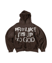 Load image into Gallery viewer, “WORK LIKE ITS UP TO YOU &amp; PRAY LIKE ITS UP TO GOD” Vintage Wash (Deep BROWN) Pull Over Hoodie.
