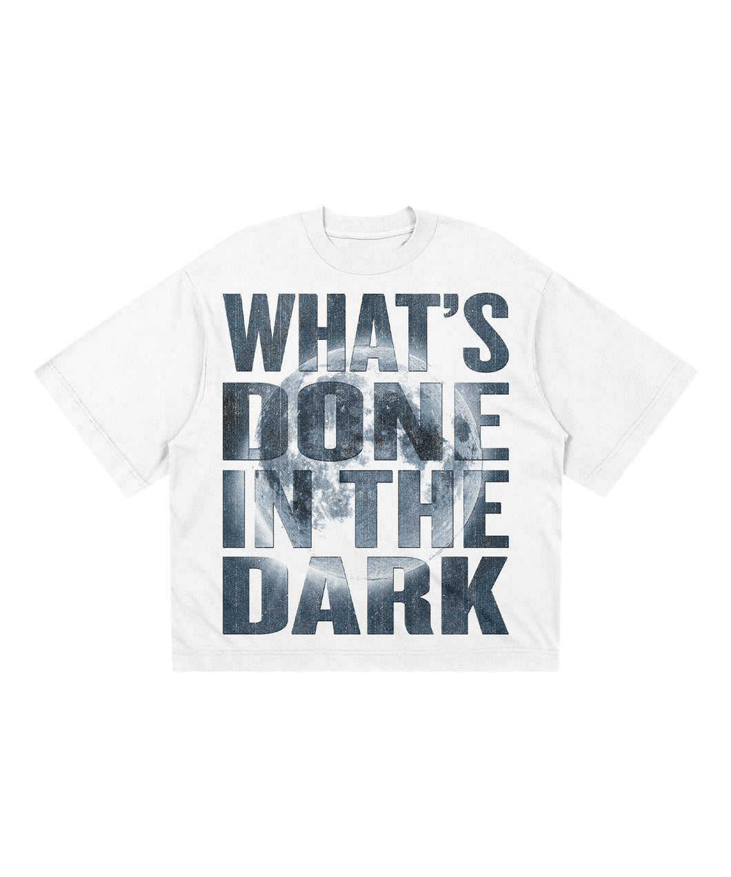 “WHAT’s DONE IN THE DARK, WILL COME TO LIGHT” Tee