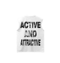 Load image into Gallery viewer, Sleeveless “ACTIVE &amp; ATTRACTIVE” White Tee
