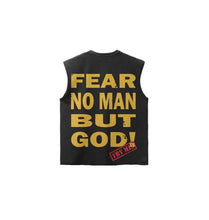 Load image into Gallery viewer, Sleeveless "FEAR NO MAN" Tee
