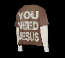 Load image into Gallery viewer, “YOU NEED JESUS” Thermal-Layered Long Sleeve Tee.(WASHED BROWN)
