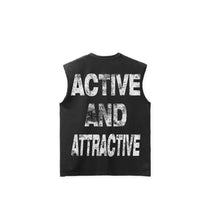 Load image into Gallery viewer, Sleeveless “ACTIVE &amp; ATTRACTIVE” Black Tee
